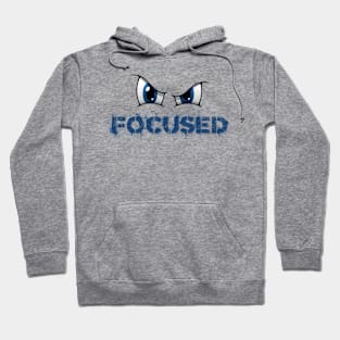 Focused (Eyes) | Motivation Hoodie